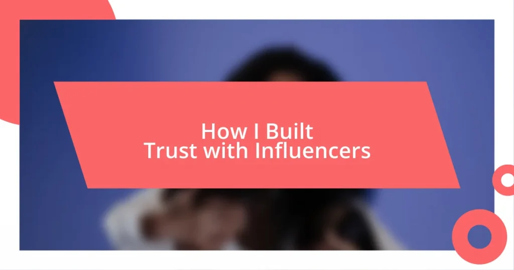 How I Built Trust with Influencers