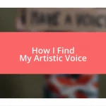 How I Find My Artistic Voice