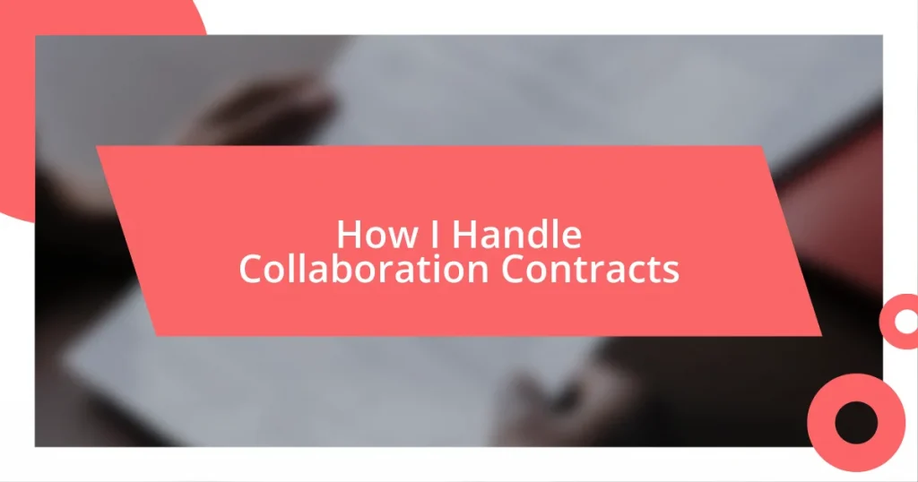 How I Handle Collaboration Contracts