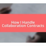 How I Handle Collaboration Contracts