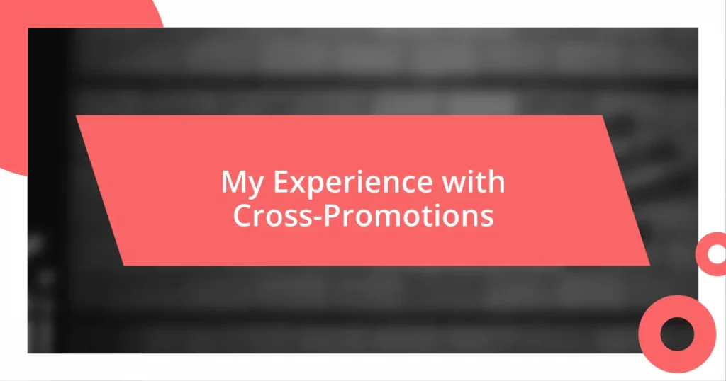 My Experience with Cross-Promotions