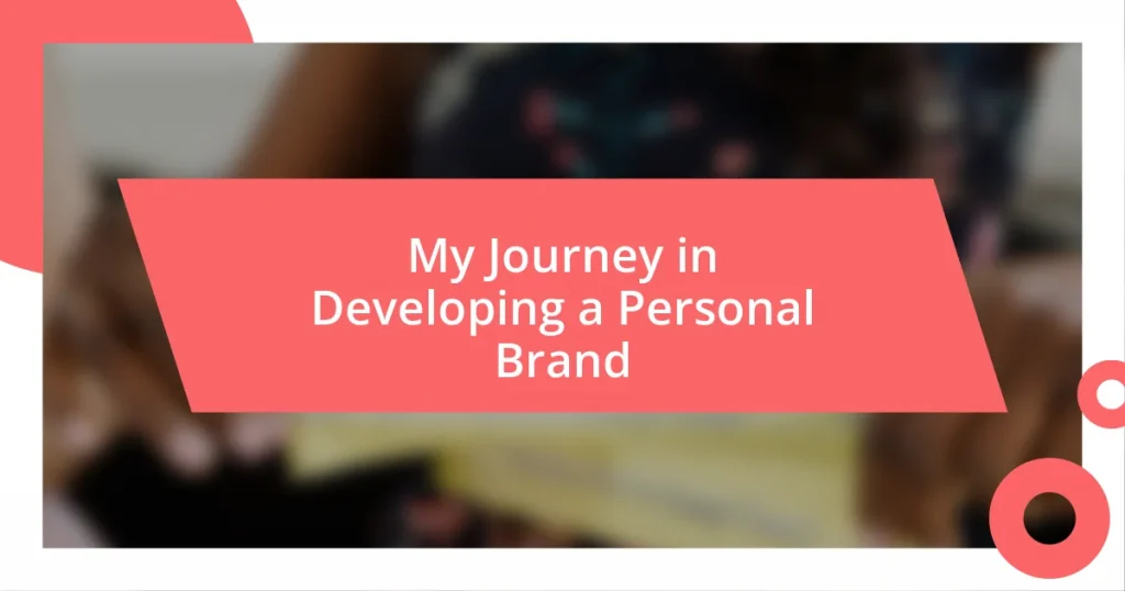 My Journey in Developing a Personal Brand