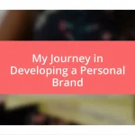 My Journey in Developing a Personal Brand