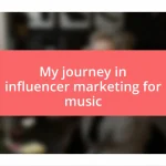 My journey in influencer marketing for music