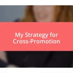 My Strategy for Cross-Promotion