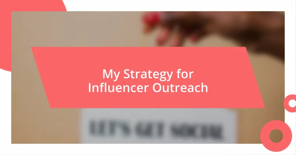 My Strategy for Influencer Outreach