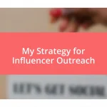 My Strategy for Influencer Outreach