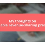 My thoughts on equitable revenue-sharing practices