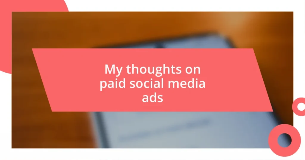 My thoughts on paid social media ads