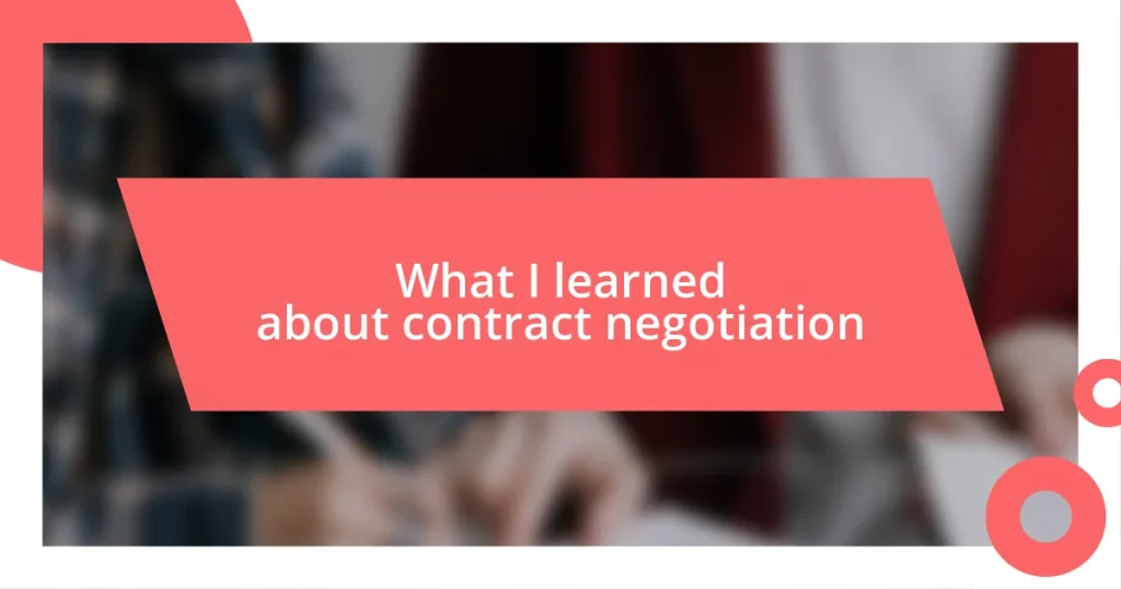 What I learned about contract negotiation