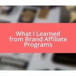 What I Learned from Brand Affiliate Programs