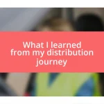 What I learned from my distribution journey