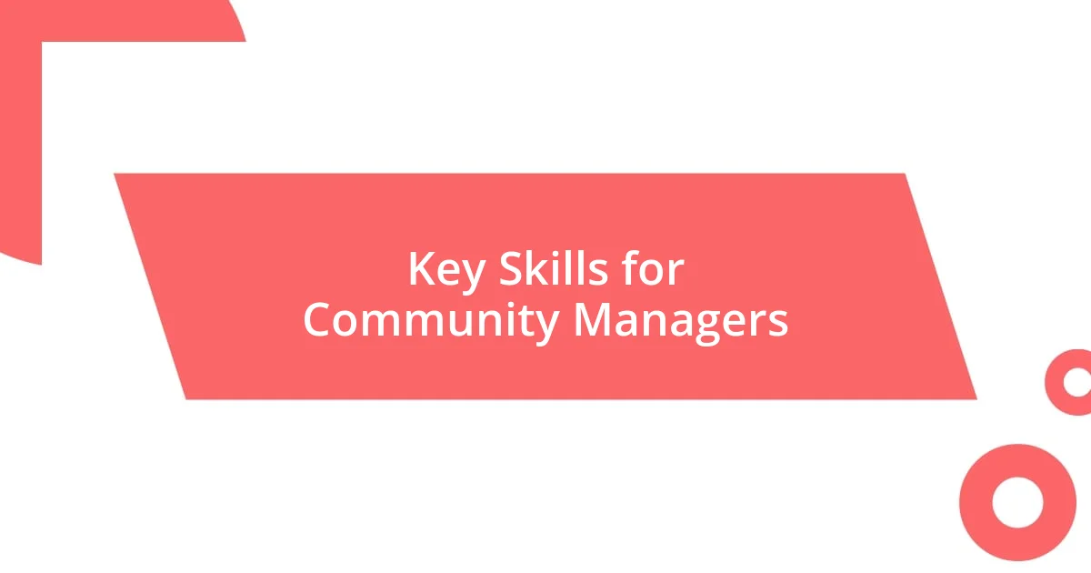 Key Skills for Community Managers