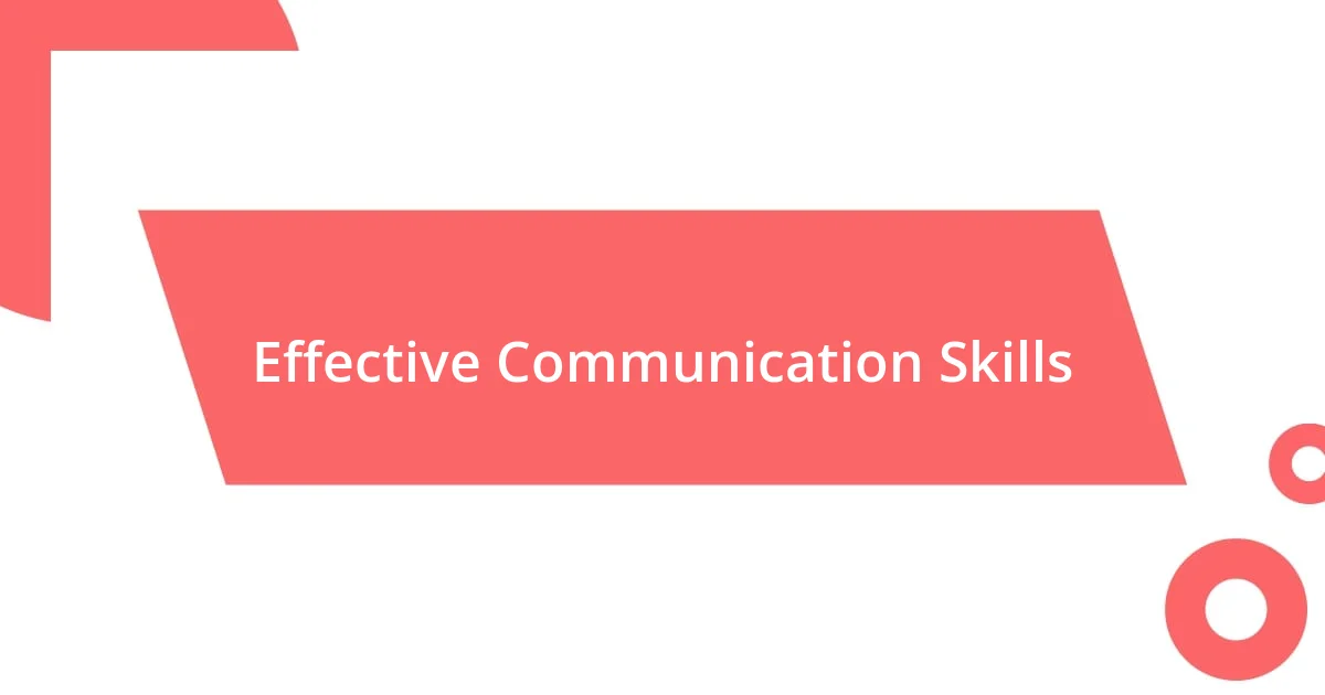 Effective Communication Skills